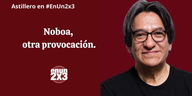 Noboa, otra provocación