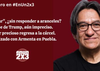 «Acelerar», ¿sin responder a aranceles? Golpe de Trump, aún impreciso. Gober precioso regresa a la cárcel. Vigorizado con Armenta en Puebla