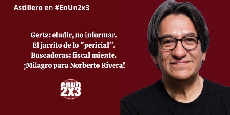 Gertz: eludir, no informar. El jarrito de lo «pericial». Buscadoras: fiscal miente. ¡Milagro para Norberto Rivera!
