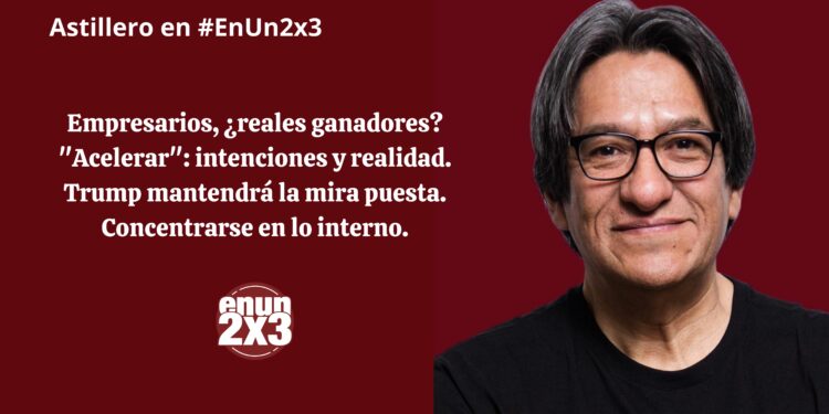 Empresarios, ¿reales ganadores? «Acelerar»: intenciones y realidad. Trump mantendrá la mira puesta. Concentrarse en lo interno