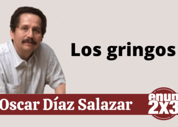 Por Oscar Díaz Salazar | Los gringos