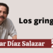 Por Oscar Díaz Salazar | Los gringos