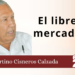 Fortino Cisneros Calzada | El libre mercado