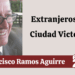 Por Francisco Ramos Aguirre | Extranjeros en Ciudad Victoria