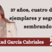 Por Libertad García Cabriales | 37 años, cuatro damas ejemplares y seguimos sembrando