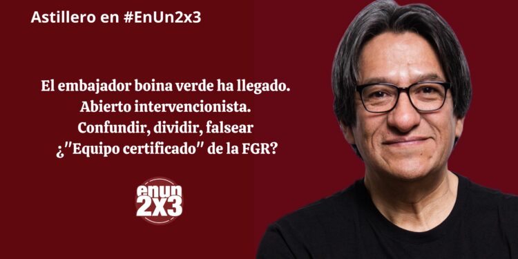 El embajador boina verde ha llegado. Abierto intervencionista. Confundir, dividir, falsear ¿»Equipo certificado» de la FGR?
