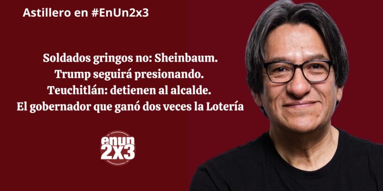 Soldados gringos no: Sheinbaum; Trump seguirá presionando. Teuchitlán: detienen al alcalde. El gobernador que ganó dos veces la Lotería