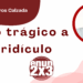 Por Fortino Cisneros Calzada | De lo trágico a lo ridículo