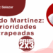 Por Oscar Díaz Salazar | Armando Martínez: las prioridades cuatrapeadas