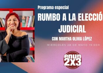 Programas especiales sobre elección judicial. Foto de EnUn2x3