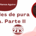 Por Francisco Javier Ramos Aguirre | Árboles de pura vida. Parte II