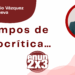 Por Marco Antonio Vázquez Villanueva | Tiempos de autocrítica…
