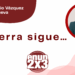 Por Marco Antonio Vázquez Villanueva | La guerra sigue…