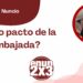 ¿Otro pacto de la embajada?