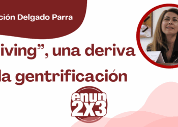 Concepción Delgado Parra | “Coliving”, una deriva de la gentrificación