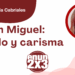 Libertad García Cabriales | Don Miguel: ejemplo y carisma
