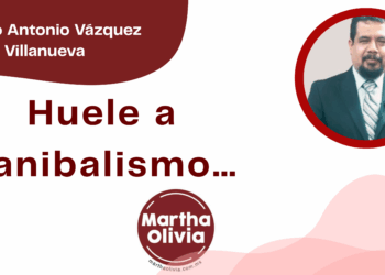 Por Marco Antonio Vázquez Villanueva | Huele a canibalismo…