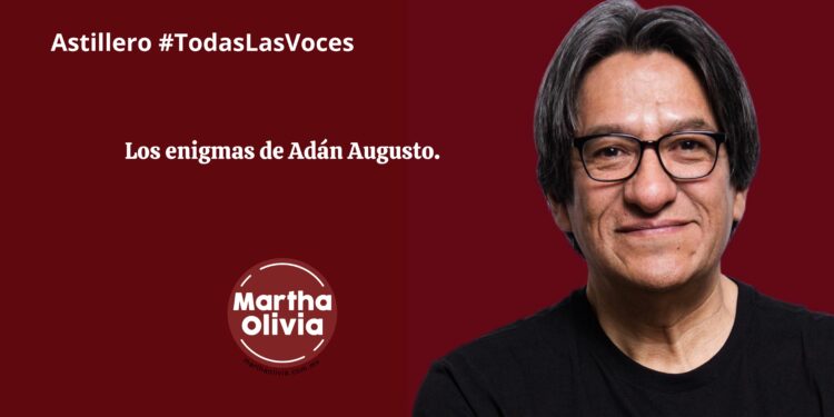 Los enigmas de Adán Augusto