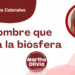 Por Libertad García Cabriales | El hombre que amaba la biósfera