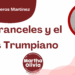 Por Alejandro Ceniceros Martínez | Los aranceles y el virus Trumpiano
