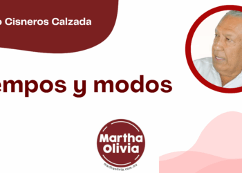 Por Fortino Cisneros Calzada | Tiempos y modos