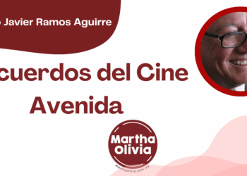 Por Francisco Javier Ramos Aguirre Recuerdos del Cine Avenida