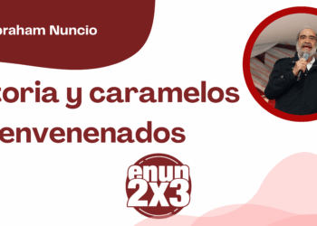 Por Abraham Nuncio | Historia y caramelos envenenados