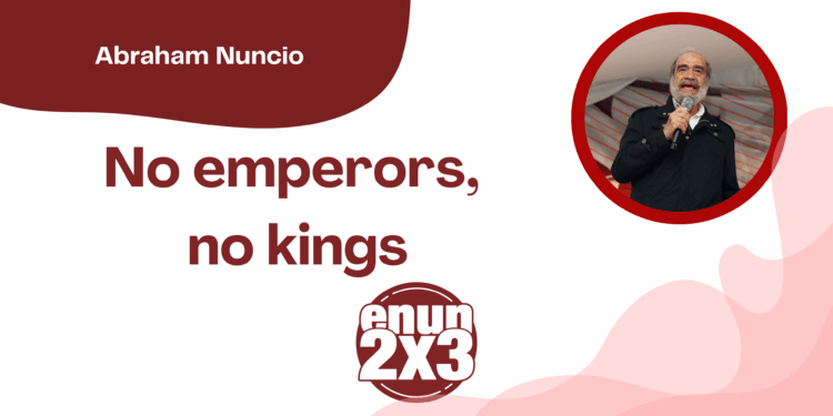No emperors, no kings