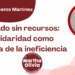 Por Alejandro Ceniceros Martínez | El Estado sin recursos: la solidaridad como coartada de la ineficiencia