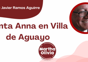Por Francisco Javier Ramos Aguirre | Santa Anna en Villa de Aguayo