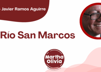 Por Francisco Javier Ramos Aguirre El Río San Marcos