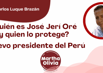 Por José Carlos Luque Brazán ǀ ¿Quién es José Jerí Oré y quién lo protege?