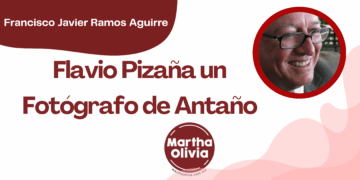 Por Francisco Javier Ramos Aguirre | Flavio Pizaña un Fotógrafo de Antaño