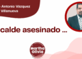 Por Marco Antonio Vázquez Villanueva | El alcalde asesinado …