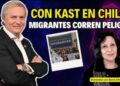 Con Kast en Chile resurgen los fascismos y la persecución de la comunidad Migrante