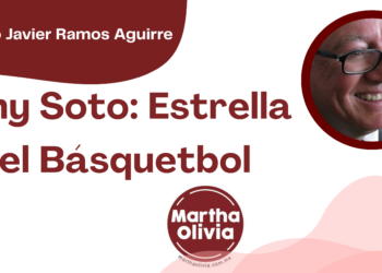 Por Francisco Javier Ramos Aguirre | Dany Soto: Estrella del Básquetbol