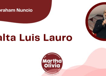 Por Abraham Nuncio | Falta Luis Lauro