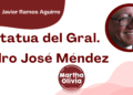 Por Francisco Javier Ramos Aguirre | Estatua del Gral. Pedro José Méndez