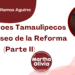 Por Francisco Javier Ramos Aguirre | Dos Héroes Tamaulipecos en el Paseo de la Reforma (Parte II)