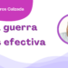 Por Fortino Cisneros Calzada | La guerra más efectiva