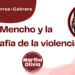 Por Guadalupe Correa - Cabrera | El Mencho y la coreografía de la violencia