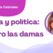 Por Libertad García Cabriales |  Moda y política: primero las damas