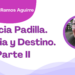 Por Francisco Javier Ramos Aguirre | Ignacia Padilla. Infancia y Destino. Parte II