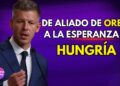 Péter Magyar gana en Hungría: ¿cambio real o continuidad tras Viktor Orbán?