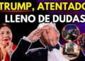 Fallas de seguridad, narrativa de tirador solitario y declaraciones de Trump generan sospechas
